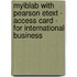 Myiblab With Pearson Etext - Access Card - For International Business