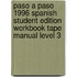Paso a Paso 1996 Spanish Student Edition Workbook Tape Manual Level 3