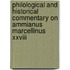 Philological And Historical Commentary On Ammianus Marcellinus Xxviii