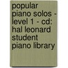 Popular Piano Solos - Level 1 - Cd: Hal Leonard Student Piano Library door Kirke