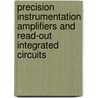 Precision Instrumentation Amplifiers and Read-Out Integrated Circuits door Rong Wu