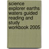 Science Explorer Earths Waters Guided Reading and Study Workbook 2005 by Michael J. Padilla