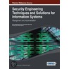 Security Engineering Techniques and Solutions for Information Systems door Mohamed Hamdi