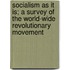 Socialism as It Is; A Survey of the World-Wide Revolutionary Movement