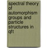 Spectral Theory Of Automorphism Groups And Particle Structures In Qft door Wojciech Dybalski