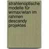 Strahlenoptische Modelle Für Wimax/wlan Im Rahmen Descandy Projektes door Stefan Türk