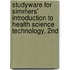 Studyware For Simmers' Introduction To Health Science Technology, 2Nd