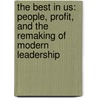 The Best in Us: People, Profit, and the Remaking of Modern Leadership door David Stevens