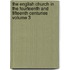 The English Church in the Fourteenth and Fifteenth Centuries Volume 3