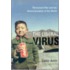 The Liberal Virus: Permanent War And The Americanization Of The World