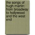 The Songs Of Hugh Martin: From Broadway To Hollywood And The West End