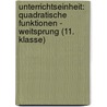 Unterrichtseinheit: Quadratische Funktionen - Weitsprung (11. Klasse) door Andreas Wolf