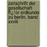 Zeitschrift Der Gesellschaft Fï¿½R Erdkunde Zu Berlin, Band Xxviii