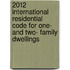 2012 International Residential Code for One- And Two- Family Dwellings