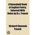 A Household Book of English Poetry, Selected with Notes by R.C. Trench