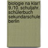 Biologie Na klar! 9./10. Schuljahr. Schülerbuch Sekundarschule Berlin door Adria Wehser