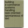 Building E-commerce Systems Handling Task-oriented Spontaneous Nl Text door Daoud Daoud