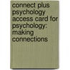 Connect Plus Psychology Access Card for Psychology: Making Connections door Rosenberg Erika