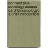 Connect Plus Sociology Access Card for Sociology: A Brief Introduction door Richard T. Schaefer