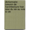 Dictionnaire Raisonn De L'architecture Fran Aise Du Xie Au Xvie Si Cle door Eug Ne-Emmanuel Viollet-Le-Duc