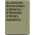 Ecuaciones Diferenciales Ordinarias / Differential Ordinary Equations.