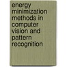Energy Minimization Methods in Computer Vision and Pattern Recognition door M.A.T. Figueiredo