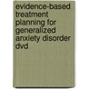 Evidence-based Treatment Planning For Generalized Anxiety Disorder Dvd door Timothy J. Bruce