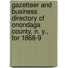 Gazetteer and Business Directory of Onondaga County, N. Y., for 1868-9 door Hamilton Child