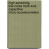 High-sensitivity, Low-noise Multi-axis Capacitive Micro-accelerometers by Junseok Chae