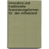 Innovative und traditionelle Finanzierungsformen für  den Mittelstand by André Schrepper