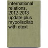 International Relations, 2012-2013 Update Plus Mypoliscilab with Etext by Joshua S. Goldstein