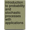 Introduction to Probability and Stochastic Processes with Applications door Viswanathan Arunachalam