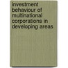Investment Behaviour of Multinational Corporations in Developing Areas door Bret L. Billet