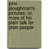 John Ploughman's Pictures; Or, More of His Plain Talk for Plain People door Charles Haddon Spurgeon