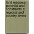 Land Resource Potential and Constraints at Regional and Country Levels
