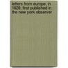 Letters from Europe, in 1828; First Published in the New York Observer door William Buell Sprague