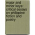 Major And Minor Keys: Critical Essays On Philippine Fiction And Poetry