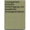 Management - Kritische Hinterfragung von bewährten Strategieansätzen door Jens Magenheimer