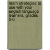 Math Strategies to Use with Your English Language Learners, Grades 5-6 door Tracie Heskett