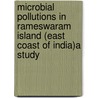 Microbial Pollutions In Rameswaram Island (East Coast Of India)A Study door Hari Muraleedharan
