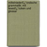 Mittelniederlï¿½Ndische Grammatik: Mit Lesestï¿½Cken Und Glossar by Johannes Franck