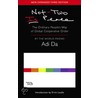 Not-Two Is Peace: The Ordinary People's Way Of Gobal Cooperative Order by Ruchira Avatar Adi Da Samraj