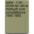 Opfer - T Ter - Nichtt Ter: Ein W Rterbuch Zum Schulddiskurs 1945-1955