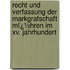 Recht Und Verfassung Der Markgrafschaft Mï¿½Hren Im Xv. Jahrhundert