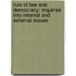Rule of Law and Democracy: Inquiries Into Internal and External Issues