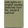 Side-Lights on English Society; Sketches from Life, Social & Satirical door Eustace Clare Grenville Murray
