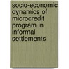 Socio-Economic Dynamics of Microcredit Program in Informal Settlements door Sadah Shamsad