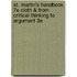 St. Martin's Handbook 7E Cloth & From Critical Thinking To Argument 3E