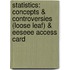 Statistics: Concepts & Controversies (Loose Leaf) & Eeseee Access Card