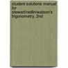 Student Solutions Manual For Stewart/Redlin/Watson's Trigonometry, 2Nd door Lothar Redlin